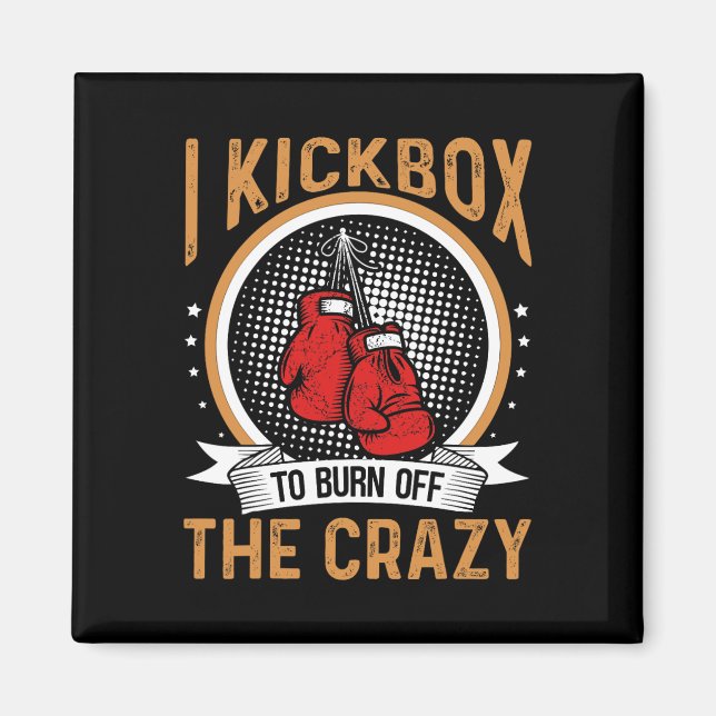 Kickboxningsmotivation Jag kickboxar för att bränn Magnet (Framsidan)