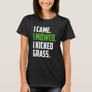 Kicked Grass Gräsmatta Mower Mow Landscapi Gräsmat T Shirt