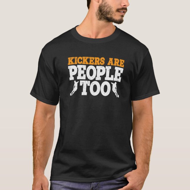 Kickers Are People Too T Shirt (Framsida)