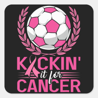 Kickin It for Cancer Soccer Rosa Ribbon Breast Can Fyrkantigt Klistermärke