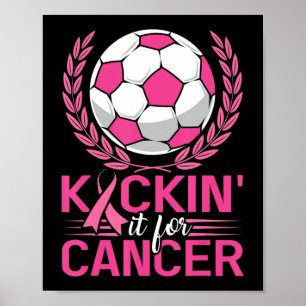 Kickin It for Cancer Soccer Rosa Ribbon Breast Can Poster