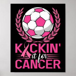 Kickin It for Cancer Soccer Rosa Ribbon Breast Can Poster