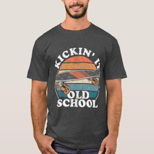 Kickin IT Old school 80s Retro Skateboard 90s T Shirt