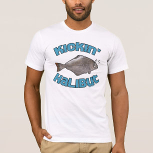 Kickin'Halibut Fishing Shirt Tee