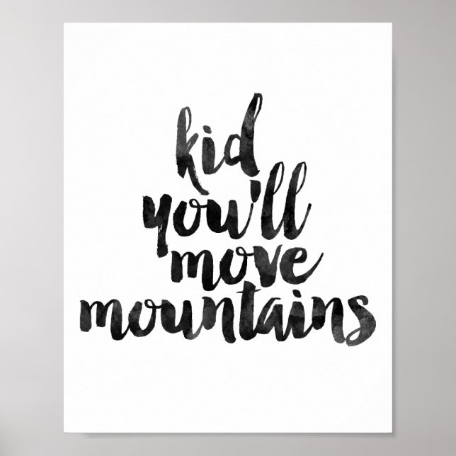 Kid You'll Move Mountains Poster (Framsidan)