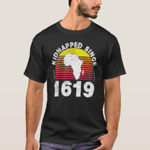 Kidnappad sedan 1619 African American Ancestor App T Shirt