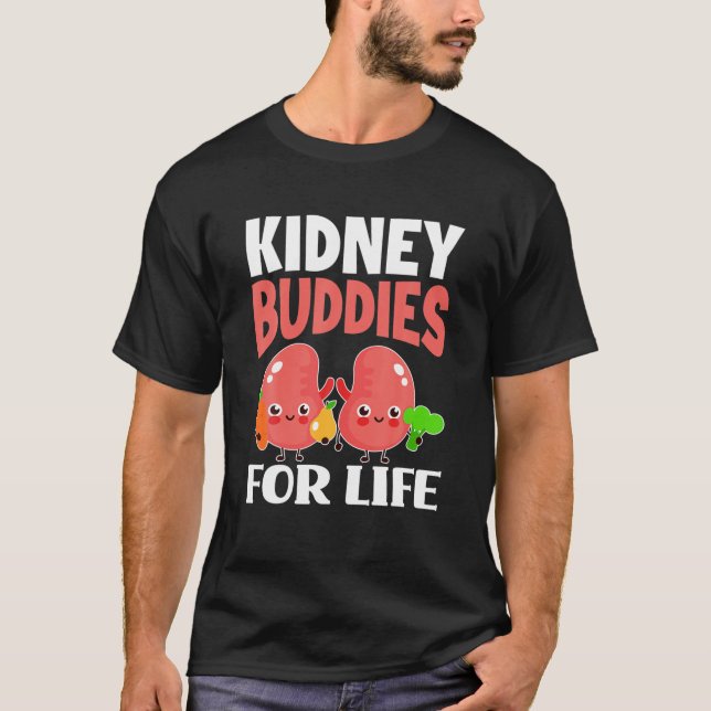 Kidney Buddies for Life Funny Kidney Donor T Shirt (Framsida)
