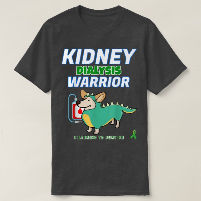 Kidney Dialys Warrior Hemodialysis Peritoneal pa T Shirt (Design framsida)