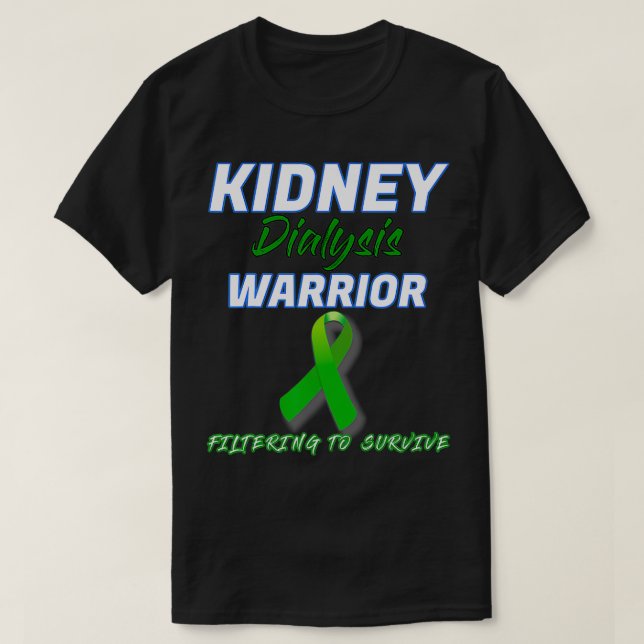 Kidney Dialys Warrior Hemodialysis Peritoneal pa T Shirt (Design framsida)