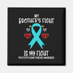 Kidney Disease Awareness Min bror kämpar mot är mi Magnet