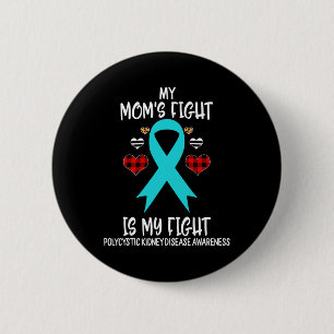 Kidney Disease Awareness Min Mamma Fight är min fi Knapp