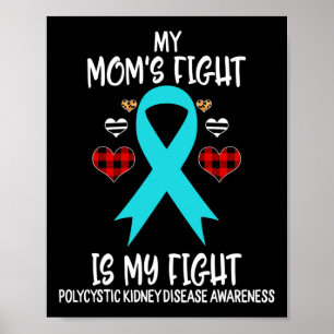 Kidney Disease Awareness Min Mamma Fight är min fi Poster