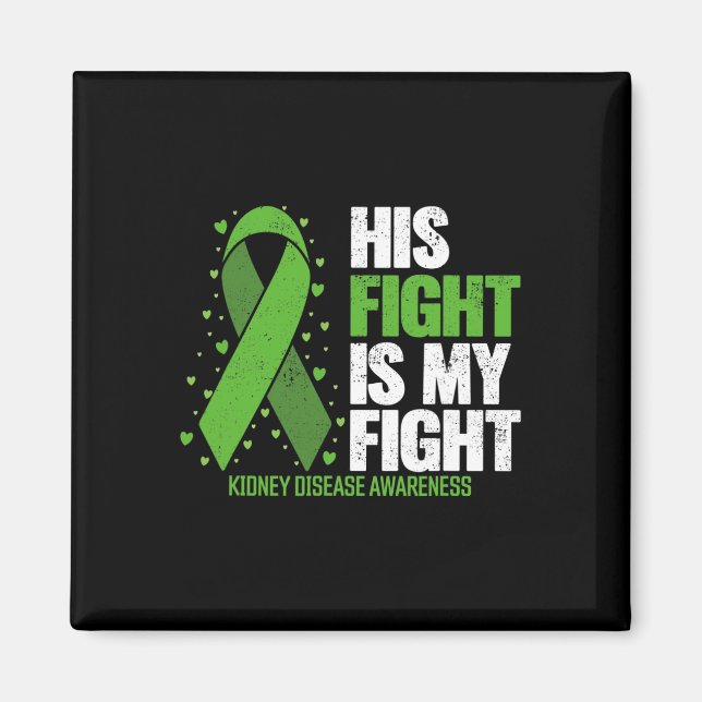 Kidney Disease Hans Fight My Fight Kidney Disease  Magnet (Framsidan)