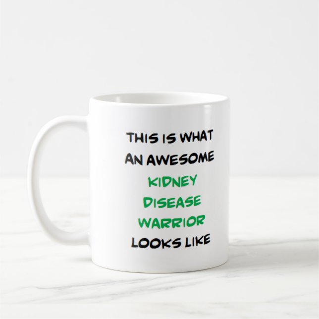 kidney disease warrior, awesome kaffemugg (Vänster)