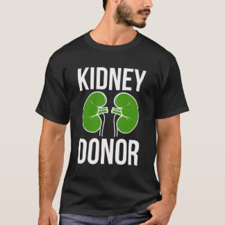 Kidney Donor Kidney Transplant Kidney Donor Awaren T Shirt