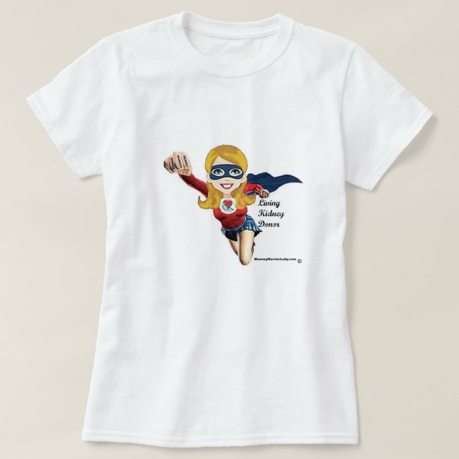 KIDNEY DONOR MAMMA WARRIOR TEE SHIRT (Design framsida)