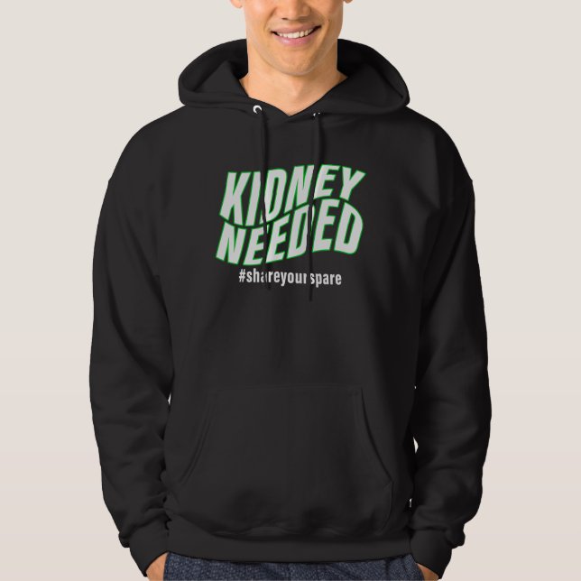 Kidney Needed Hoodie (Framsida)