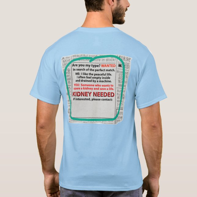 Kidney Needed Newspaper Ad On Back T Shirt (Baksida)