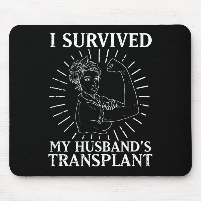 Kidney Recipient jag Överlevt min Husbyands transp Musmatta (Framsidan)
