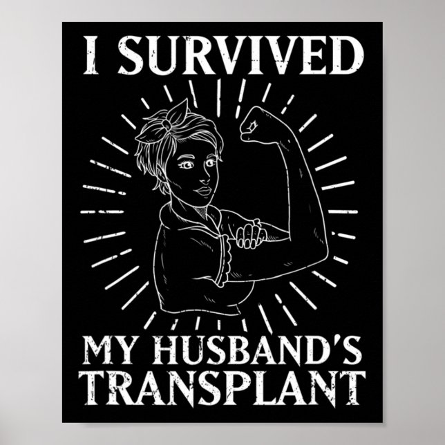 Kidney Recipient jag Överlevt min Husbyands transp Poster (Framsidan)