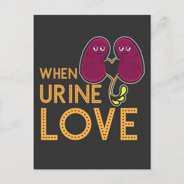 Kidney Shirt när Urine Kärlek Kidney Humor Vykort (Framsida)