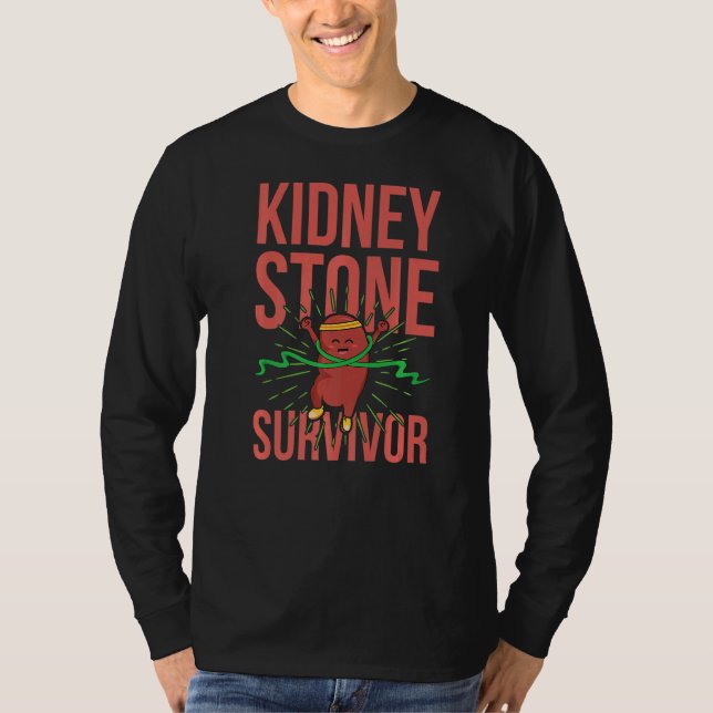 Kidney Stone Survivor for a Kidney Recipient T Shirt (Framsida)