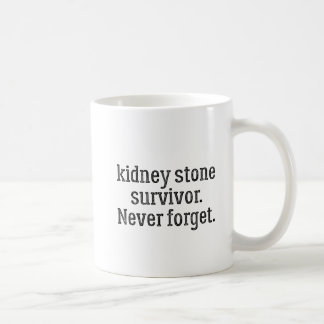 Kidney Stone Survivor Glöm aldrig Kaffemugg
