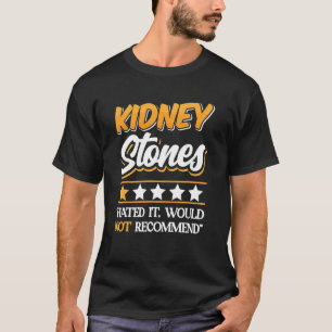 Kidney Stones Survivor Hinade det skulle inte T Shirt