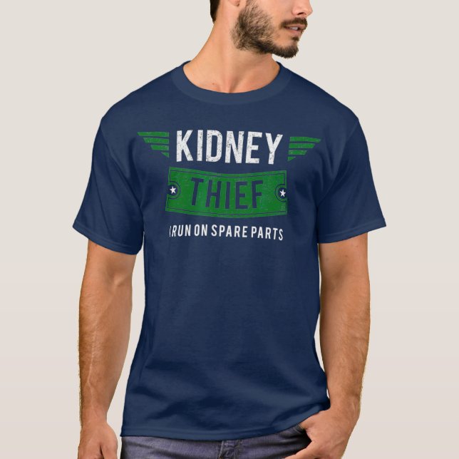 Kidney Theif I Springa på Spare Parts Funny Gift T Shirt (Framsida)