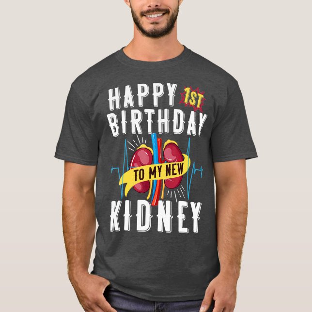 Kidney Transplant Anniversary 1st Birthday Funny T Shirt (Framsida)