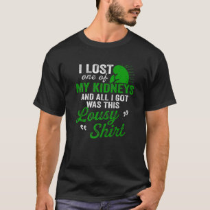 Kidney Transplant Donator Borttappad Kirurgi Recov T Shirt