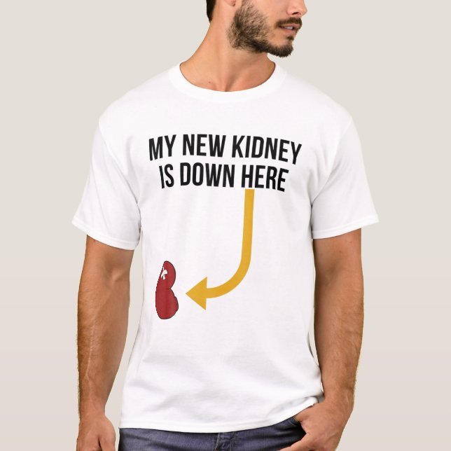Kidney Transplant My New Kidney Recipient Kirurgi T Shirt (Framsida)