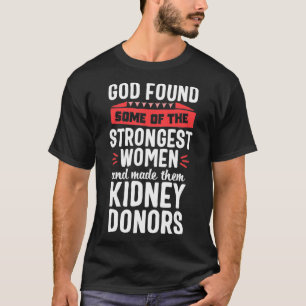 Kidney Transplant Proud Organ Donor Gud hittade Gi T Shirt