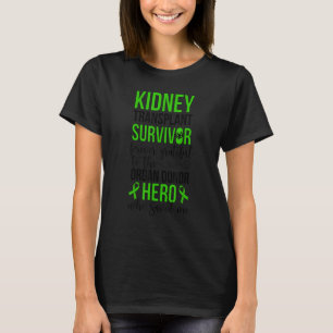 Kidney Transplant Survivor Organ Donor Kidney Reci T Shirt