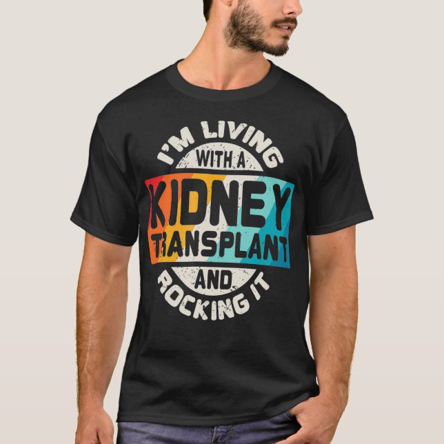 Kidney Transplant T Organ Receptive Survivor Gift T Shirt (Framsida)