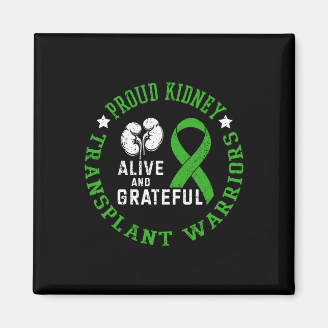 Kidney Transplant Warriors lever och är tacksamma Magnet (Framsidan)