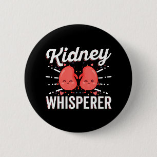 Kidney Whisperer Funny Kidney Patientdialys Knapp