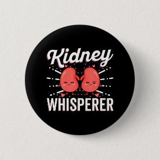 Kidney Whisperer Funny Kidney Patientdialys Knapp