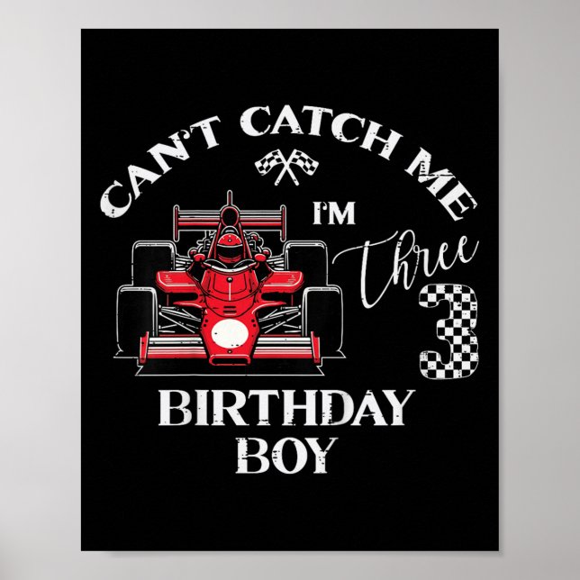 Kids 3rd Birthday Race Car Bday Boy Cant Catch Me  Poster (Framsidan)