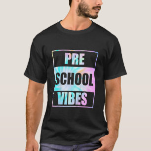 Kids Back to school Preschool Vibes Tie Dye First T Shirt