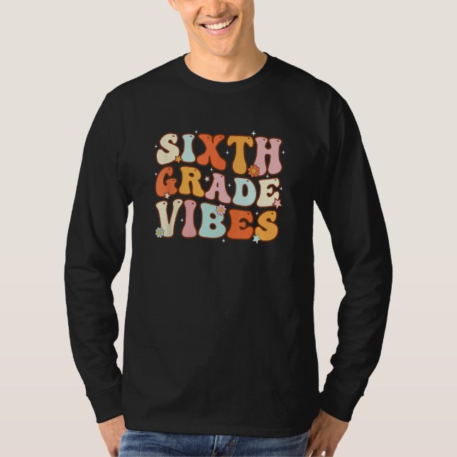 Kids Back To School Sixth Grade Vibes Student Teac T Shirt (Framsida)