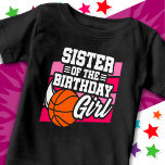 Kids Basketball Party syster till Birthday Girl T Shirt<br><div class="desc">Den här basketbollens födelsedagsfest är perfekt för födelsedagsflickans syster på en flickas födelsedagsfest för basketboll. Underbar födelsedagsfest för barn att kärlek ska spela basketboll,  titta på basketboll eller framtida basketstjärnspelare! Med "Bister of the Birthday Girl" och en bild av basketboll för en flickas födelsedagsfest.</div>