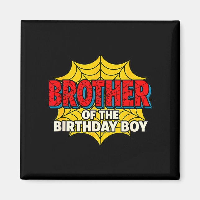 Kids Brother Of The Birthday Boy Sder Theme Party  Magnet (Framsidan)