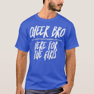Kids Cheer Bro här för Girls Funny Cheer Brot T Shirt