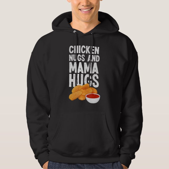 Kids Chicken Nugs och Mamma Hugs Chicken Nugget Lo Hoodie (Framsida)