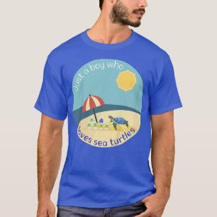 Kids Cute är bara en pojke som Kärlek Sea Turtles T Shirt