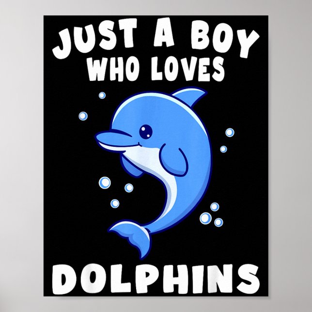 Kids Dolphin Just A Boy Who Loves Dolphins Gift  Poster (Framsidan)