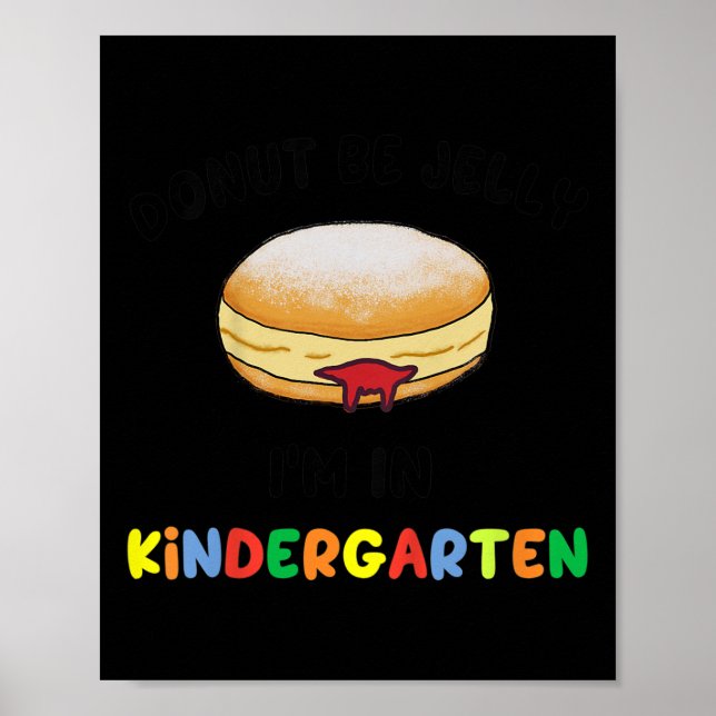Kids Donut BE Jelly Kindergarten Back to school Je Poster (Framsidan)