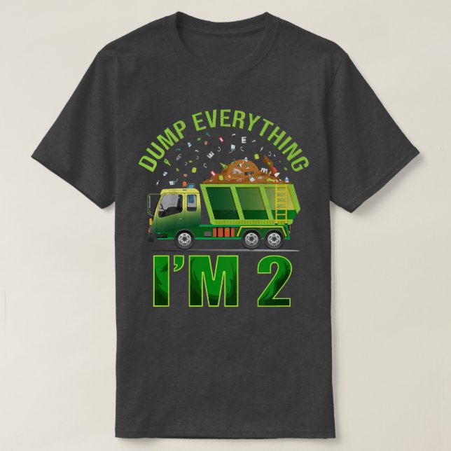 Kids Garbage Truck Dump Everything I'm 2 Garbage T T Shirt (Design framsida)