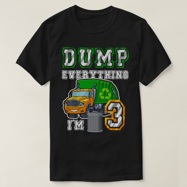 Kids Garbage Truck Dump Everything I'm 3 Garbage T Shirt (Design framsida)
